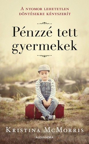 Kristina McMorris - Pénzé tett gyermekek [eKönyv: epub, mobi]