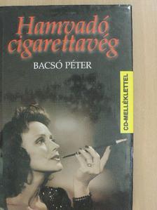 Bacsó Péter - Hamvadó cigarettavég [antikvár]