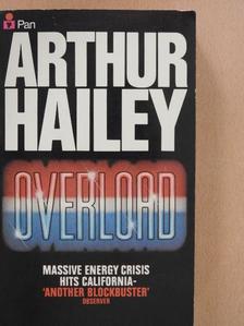 Arthur Hailey - Overload [antikvár]