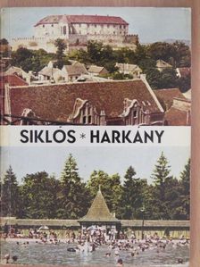 Huba László - Siklós és Harkány [antikvár]