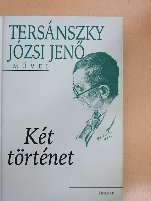 Tersánszky Józsi Jenő - Két történet [antikvár]