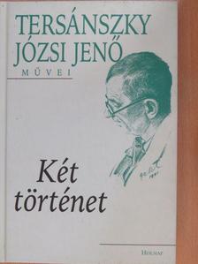 Tersánszky Józsi Jenő - Két történet [antikvár]