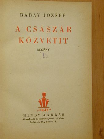 Babay József - A császár közvetit [antikvár]