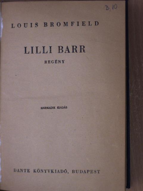 Louis Bromfield - Lilli Barr [antikvár]