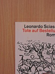 Leonardo Sciascia - Tote auf Bestellung [antikvár]