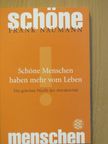Frank Naumann - Schöne Menschen haben mehr vom Leben [antikvár]