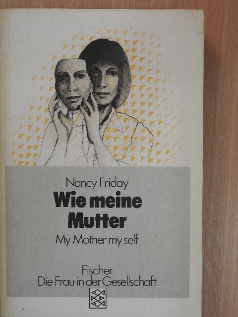 Nancy Friday - Wie meine Mutter [antikvár]