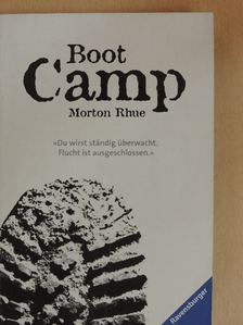 Morton Rhue - Boot Camp [antikvár]