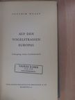 Joachim Maass - Auf den Vogelstrassen Europas (Thurzó Gábor író, műfordító példánya volt)  [antikvár]