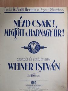 Weiner István - Nézd csak! Megjött a hadnagy úr! [antikvár]