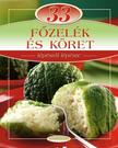 .- - 33 fözelék és köret - Lépésről lépésre