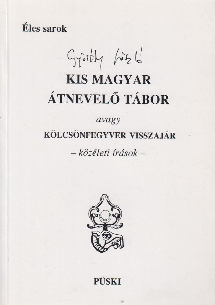 Győrffy László - Kis magyar átnevelő tábor [antikvár]