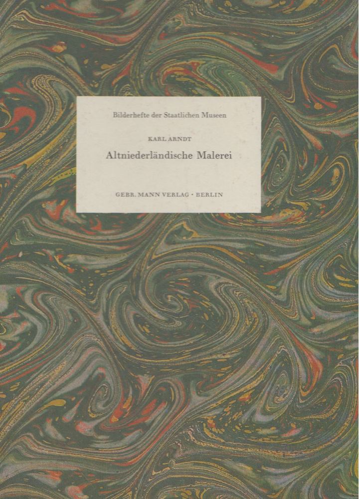 Karl Arndt - Altniederländische Malerei [antikvár]