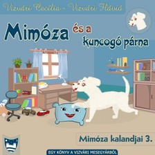 Vizvári Flávió Vizvári Cecília - - Mimóza és a kuncogó párna [eKönyv: epub, mobi]