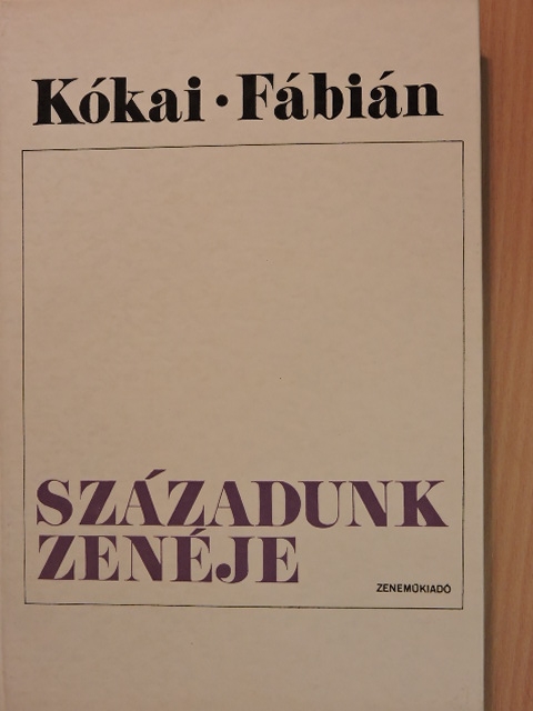 Fábián Imre - Századunk zenéje [antikvár]