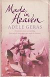 Adéle Geras - Made In Heaven [antikvár]