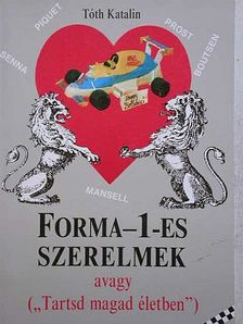 Tóth Katalin - Forma-1-es szerelmek [antikvár]