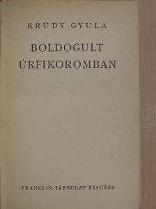 Krúdy Gyula - Boldogult úrfikoromban [antikvár]