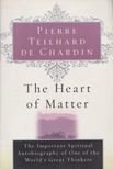 Pierre Teilhard de Chardin - The Heart of Matter [antikvár]