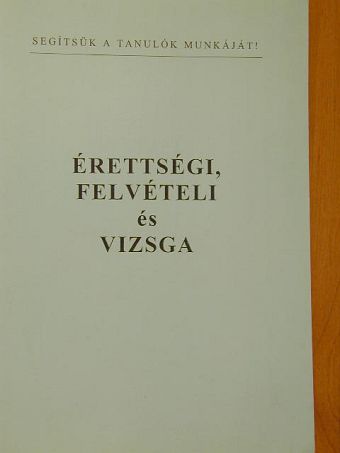 Érettségi, felvételi és vizsga [antikvár]
