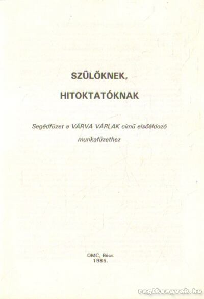 Papp Éva - Szülöknek, hitoktatóknak [antikvár]