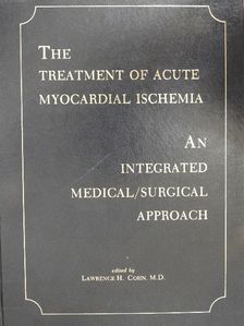 The Treatment of Acute Myocardial Ischemia [antikvár]
