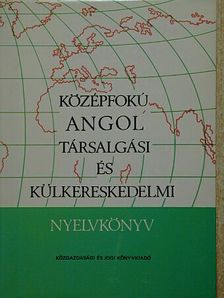 Dr. Jakabfi László - Középfokú angol társalgási és külkereskedelmi nyelvkönyv [antikvár]