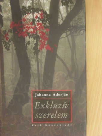 Johanna Adorján - Exkluzív szerelem [antikvár]
