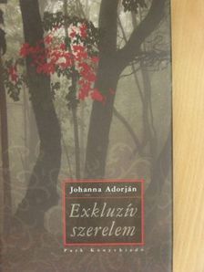 Johanna Adorján - Exkluzív szerelem [antikvár]
