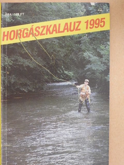 Dr. Szentpéteri József - Horgászkalauz 1995. [antikvár]