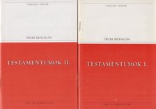 Veress Zsuzsanna (szerk.) - Testamentumok I-II. [antikvár]
