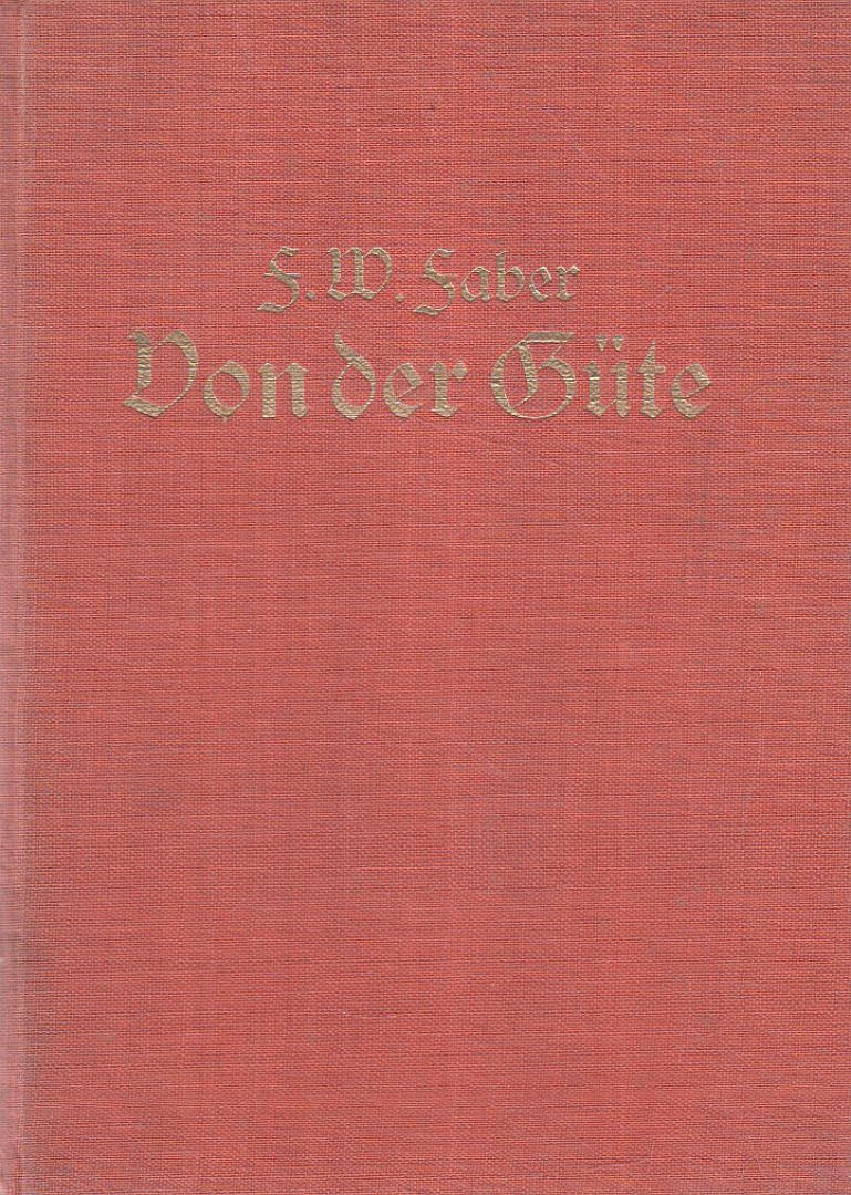 F. W. Faber - Von der Güte [antikvár]