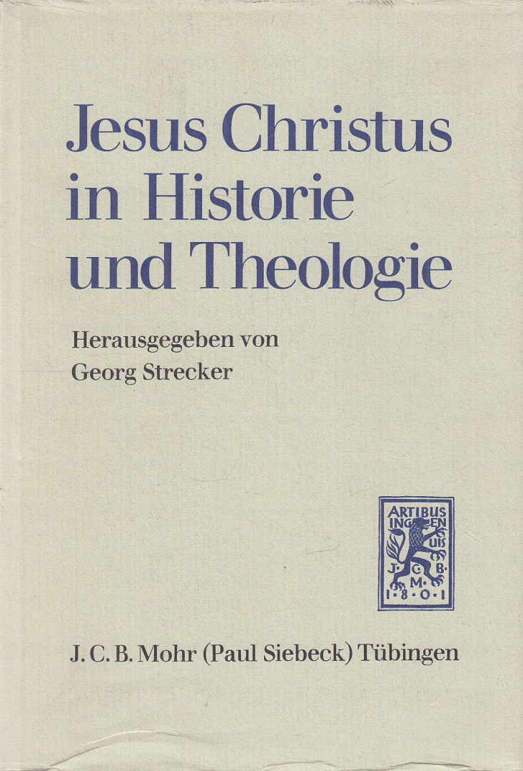 Strecker, Georg - Jesus Christus in Historie und Theologie [antikvár]