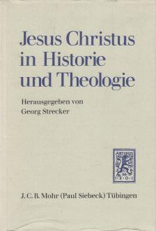 Strecker, Georg - Jesus Christus in Historie und Theologie [antikvár]