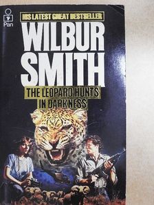 Wilbur Smith - The Leopard Hunts in Darkness [antikvár]