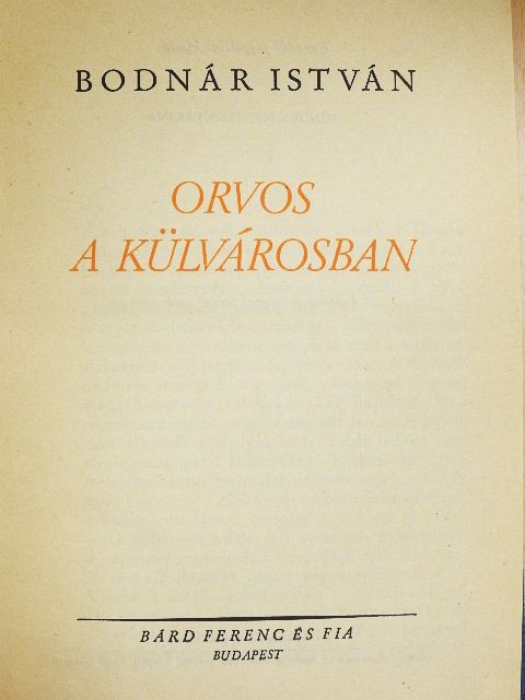 Bodnár István - Orvos a külvárosban [antikvár]