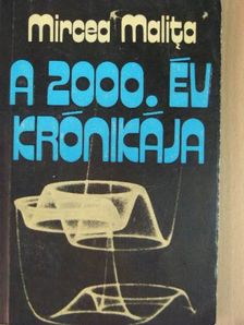 Mircea Malita - A 2000. év krónikája [antikvár]