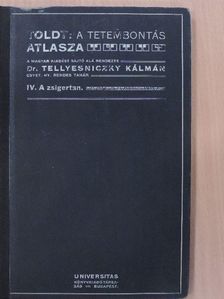 Dr. Dalla Rosa Alajos - Toldt - A tetembontás atlasza IV. [antikvár]