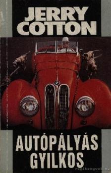 Cotton, Jerry - Autópályás gyilkos [antikvár]