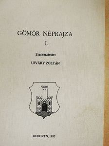 Barna Gábor - Gömör néprajza I. [antikvár]