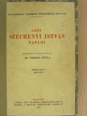 Gróf Széchenyi István - Gróf Széchenyi István naplói V. [antikvár]