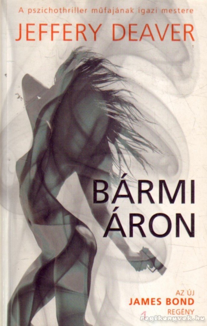 Jeffery Deaver - Bármi áron [antikvár]