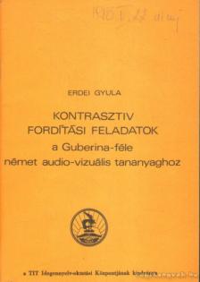 ERDEI GYULA - Kontrasztiv fordítási feladatok [antikvár]