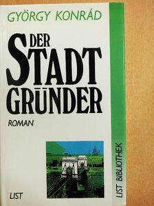 György Konrád - Der Stadtgründer [antikvár]