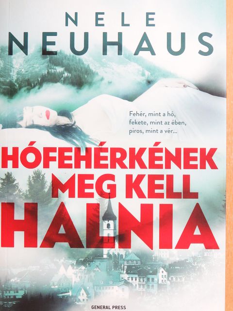 Nele Neuhaus - Hófehérkének meg kell halnia [antikvár]
