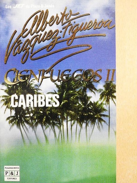 Alberto Vázquez-Figueroa - Cienfuegos II - Caribes [antikvár]