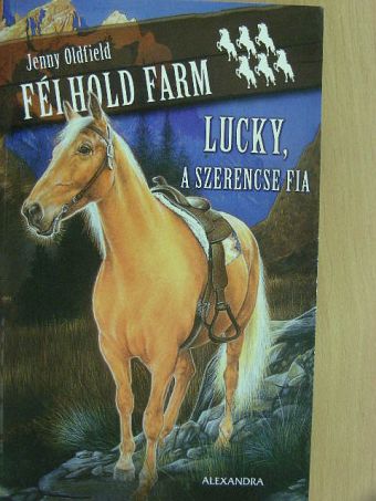 Jenny Oldfield - Lucky, a szerencse fia [antikvár]