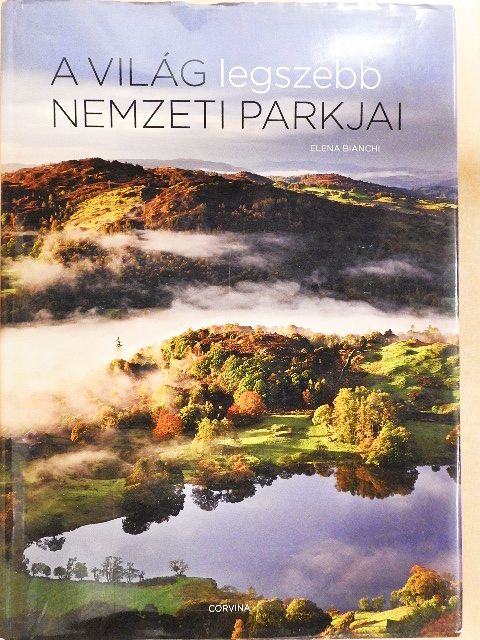 Elena Bianchi - A világ legszebb nemzeti parkjai [antikvár]