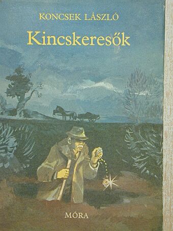 Koncsek László - Kincskeresők [antikvár]