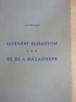 C. H. Mackintosh - Istenért elhagyom/Te és a házadnépe [antikvár]